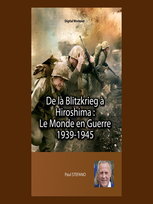 Title details for De la Blitzkrieg à Hiroshima by Paul Stefano - Available